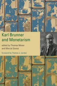 Karl Brunner and Monetarism (The MIT Press)