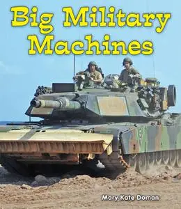 «Big Military Machines» by Mary Kate Doman