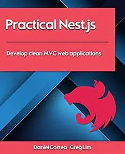 Practical Nest.js: Develop clean MVC web applications