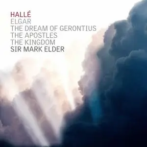 Halle & Sir Mark Elder - Elgar Oratorios (2023)