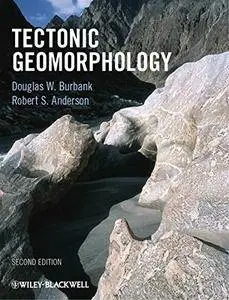 Tectonic Geomorphology, 2nd Edition