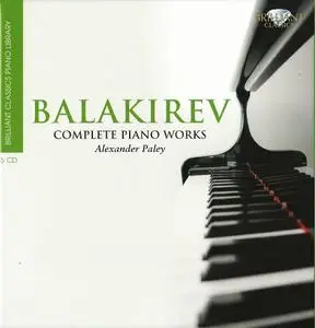 Alexander Paley - Balakirev: Complete Piano Works (2011) (Repost)