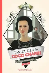 Christine Féret-Fleury, "Dans l'atelier de Coco Chanel: Journal d'Aimée Dubuc, 1914-1919"