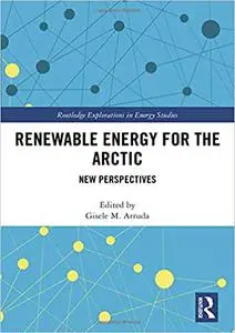 Renewable Energy for the Arctic: New Perspectives