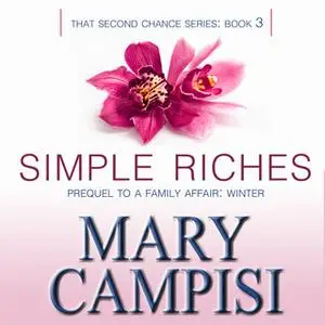 «Simple Riches» by Mary Campisi