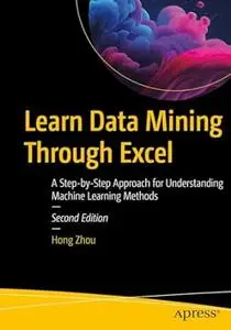 Learn Data Mining Through Excel (2nd Edition)