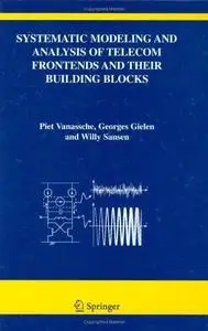 Systematic Modeling and Analysis of Telecom Frontends and their Building Blocks