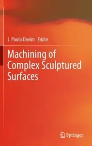 Machining of Complex Sculptured Surfaces (repost)