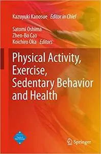 Physical Activity, Exercise, Sedentary Behavior and Health
