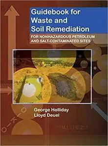 Guidebook for Soil and Waste Remediation: For Petroleum and Other Non-hazardous Sites