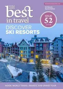 Best In Travel Magazine - Issue 52, 2018