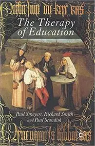 The Therapy of Education: Philosophy, Happiness and Personal Growth