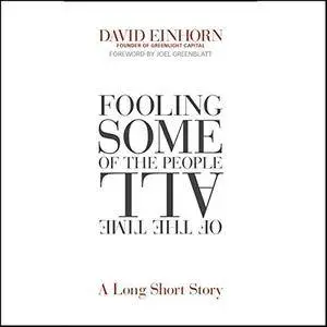 Fooling Some of the People All of the Time: A Long Short Story [Audiobook] {Repost}