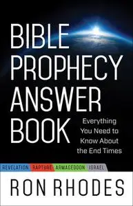 «Bible Prophecy Answer Book» by Ron Rhodes