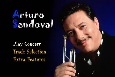 Jazz Legends: Arturo Sandoval - Live At The Brewhouse Theatre (2004)