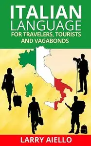 Italian Language for Travelers, Tourists and Vagabonds