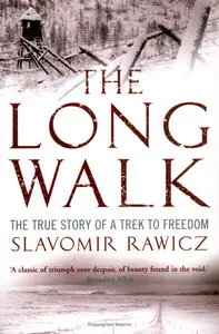 The Long Walk: The True Story of a Trek to Freedom