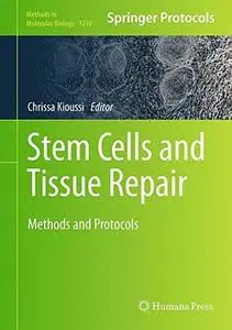 Stem Cells and Tissue Repair: Methods and Protocols (Repost)