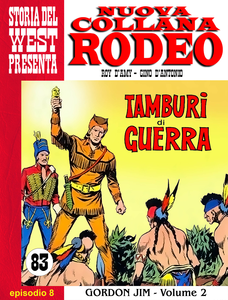 Nuova Collana Rodeo - Volume 8 - Gordon Jim - Tamburi Di Guerra