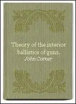  Theory of the Interior Ballistics of Guns