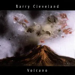 Barry Cleveland - Volcano (2004)