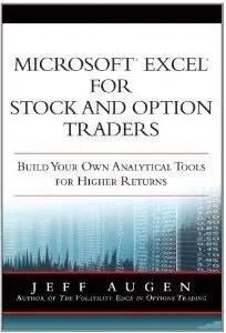 Microsoft Excel for Stock and Option Traders: Build Your Own Analytical Tools for Higher Returns (Repost)