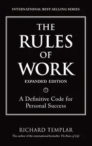 The rules of work: A definitive code for personal success (repost)