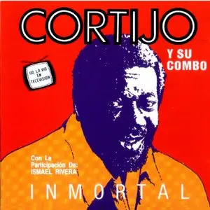 Cortijo y su Combo - Cortijo Inmortal  (1992)