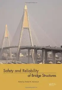 Safety and Reliability of Bridge Structures (repost)