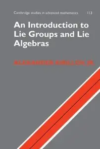 An Introduction to Lie Groups and Lie Algebras
