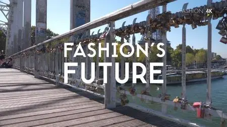 Fashion 4K Fashion's Future - Digital Marketing (2018)