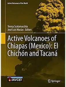 Active Volcanoes of Chiapas (Mexico): El Chichón and Tacaná [Repost]