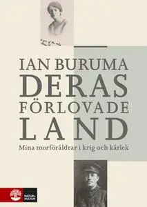 «Deras förlovade land : mina morföräldrar i kärlek och krig» by Ian Buruma