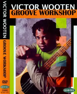 Victor Wooten - Groove Workshop (2008) [Repost]