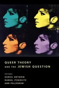 Queer Theory and the Jewish Question (Repost)