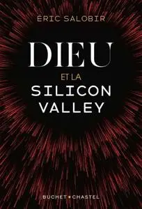 Éric Salobir, "Dieu et la Silicon Valley"