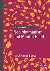 Neo-shamanism and Mental Health (Repost)