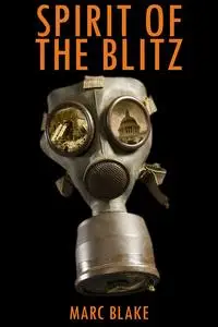 «Spirit of the Blitz» by Marc Blake