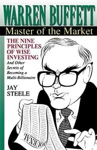 Warren Buffett: Master of the Market