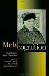 Metacognition: Cognitive and Social Dimensions