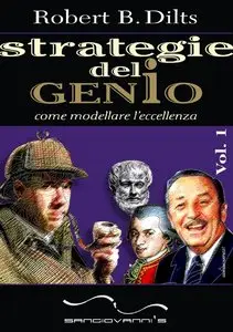 Robert B. Dilts – Strategie del Genio Come modellare l’eccellenza