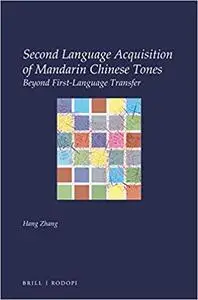 Second Language Acquisition of Mandarin Chinese Tones