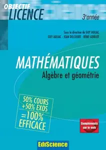 Guy Auliac, Jean Delcourt, Rémi Goblot, "Mathématiques : Algèbre et géométrie"