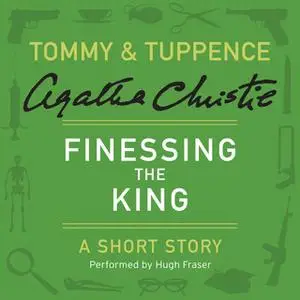 «Finessing the King» by Agatha Christie