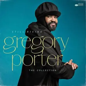 Gregory Porter - Still Rising: The Collection (2021)