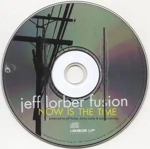 Jeff Lorber Fusion - Now Is The Time (2010) {Heads Up/Concord}
