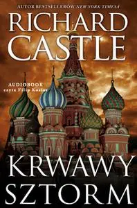 «Krwawy Sztorm» by Richard Castle