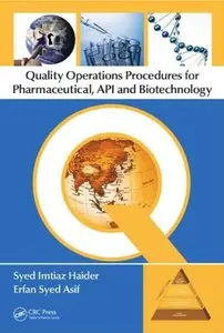Quality Operations Procedures for Pharmaceutical, API, and Biotechnology