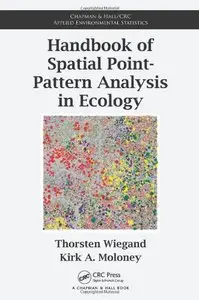 Handbook of Spatial Point-Pattern Analysis in Ecology (repost)