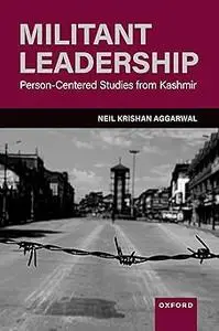 Militant Leadership: Person-Centered Studies from Kashmir